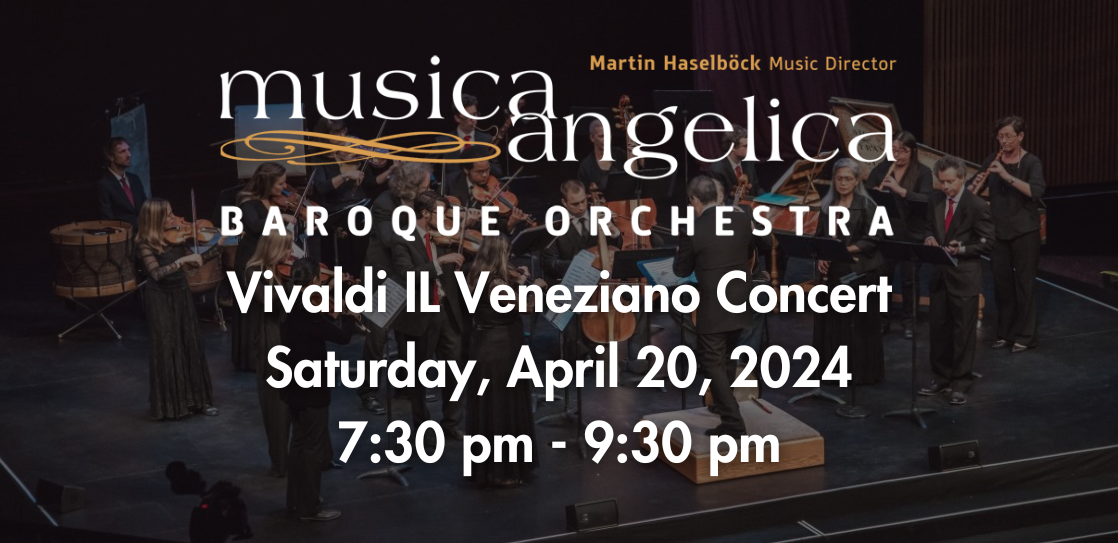 Musica Angelica Baroque Orchestra: Vivaldi IL Veneziano Concert
