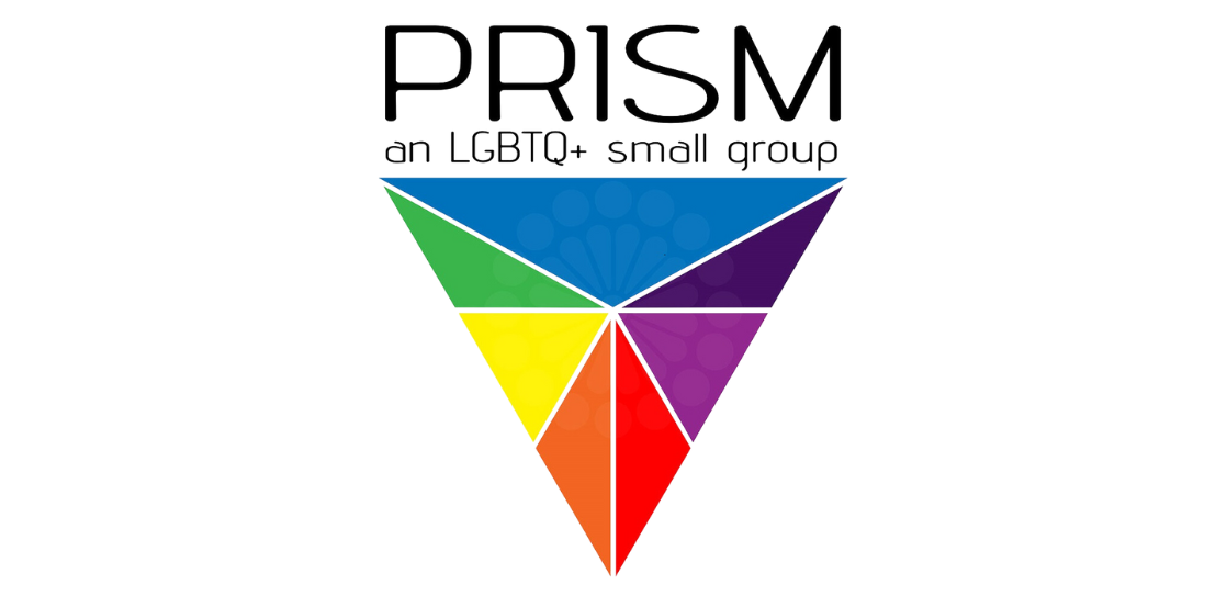 PRISM an LGBTQ+ Small Group